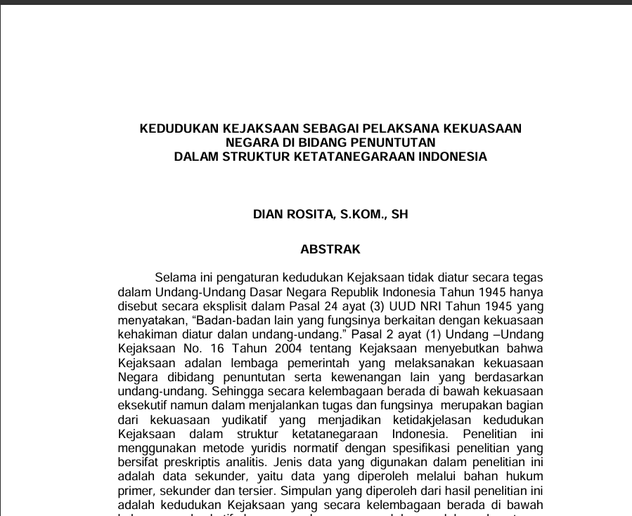 KEDUDUKAN KEJAKSAAN SEBAGAI PELAKSANA KEKUASAAN  NEGARA DI BIDANG PENUNTUTAN   DALAM STRUKTUR KETATANEGARAAN INDONESIA