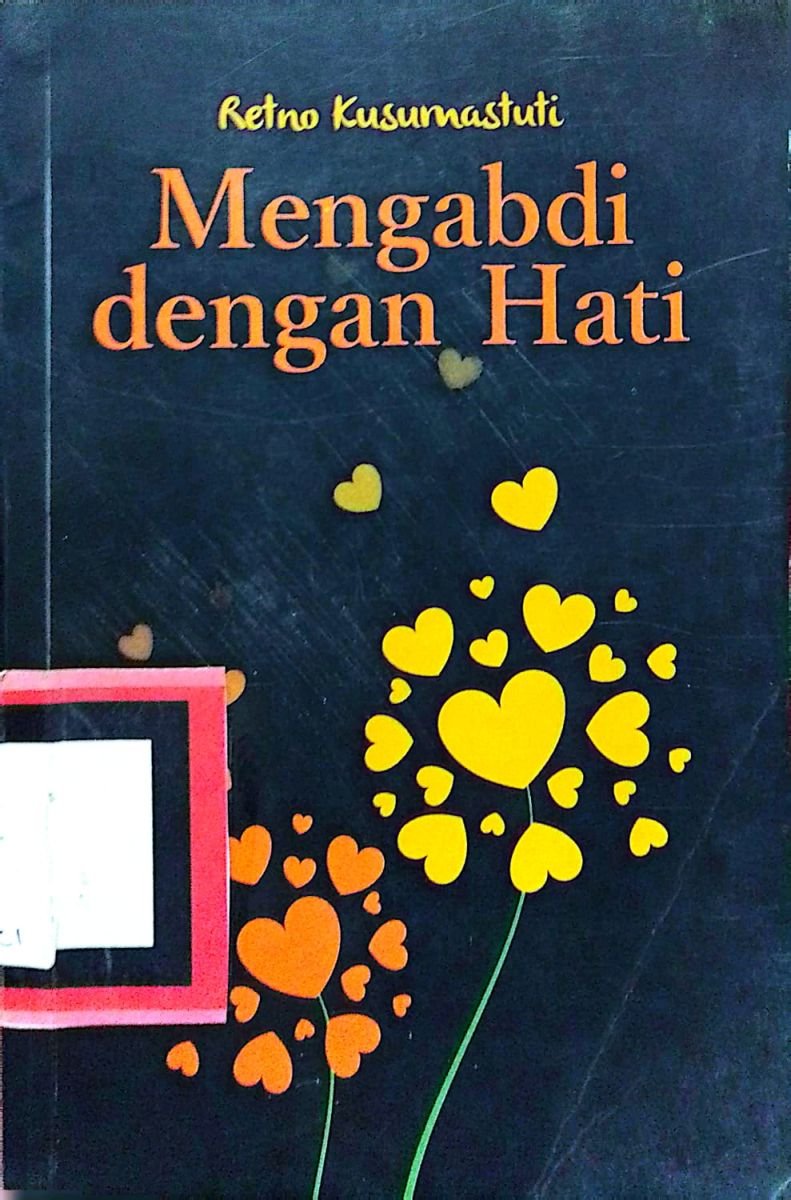Mengabdi dengan Hati