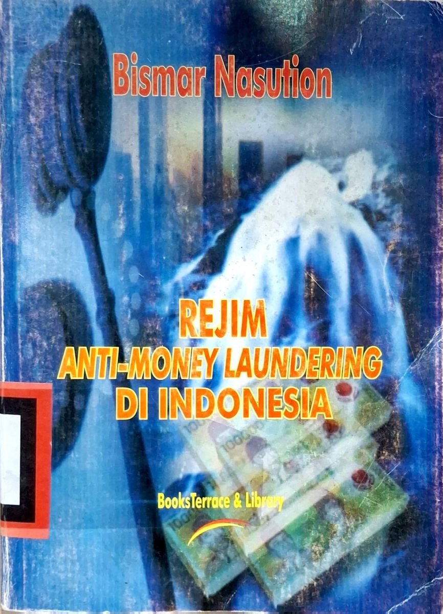 Rejim Anti Money Laundering Di Indonesia