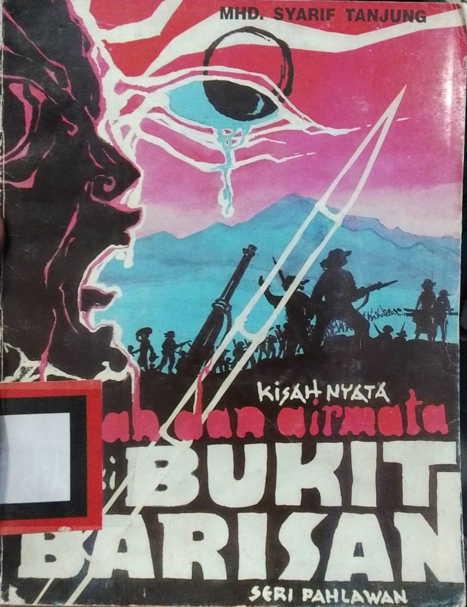 TETESAN AIR MATA DAN DARAH DI KAKI BUKIT BARISAN