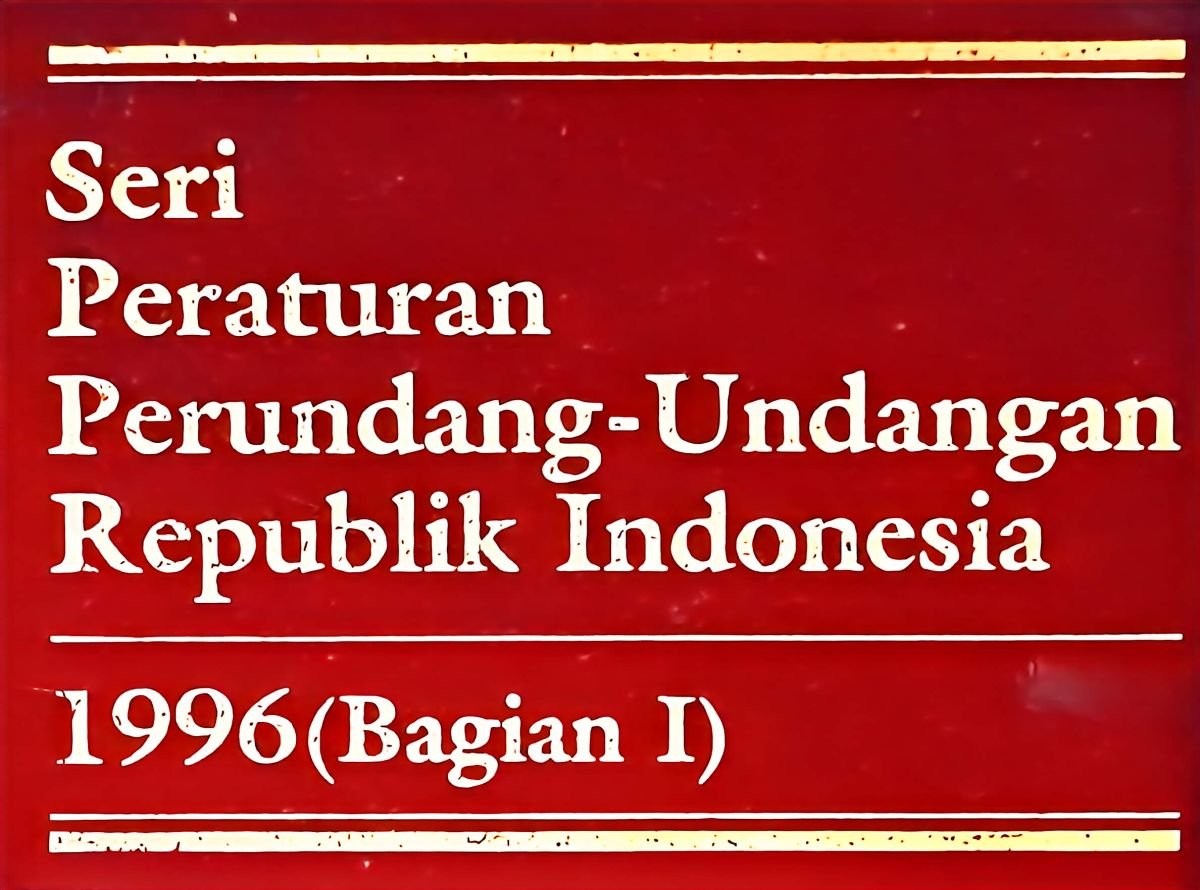 Seri Peraturan Perundang - Undangan Republik Indonesia 1996 (Bagian I)