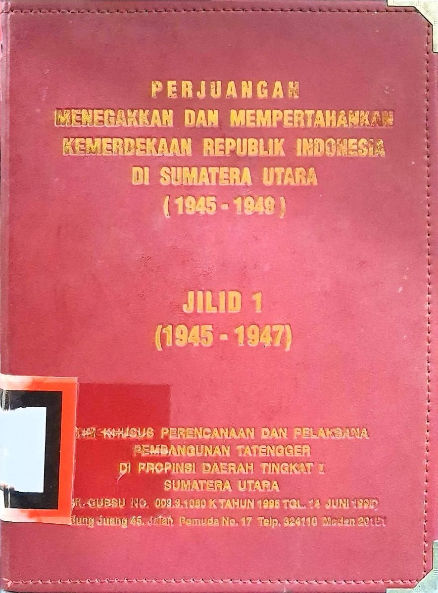 Perjuangan Menegakkan kemerdekaan tahun 1945-1947
