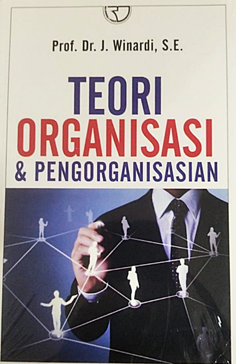 Teori Organisasi & Pengorganisasian