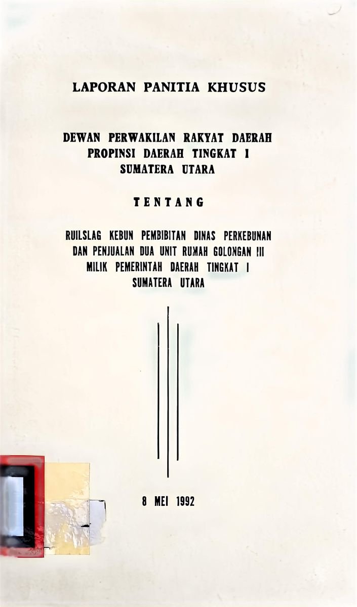 Laporan Panitia Khusus DPRD Propinsi Daerah Tingkat I Sumut