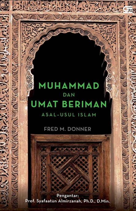 MUHAMMAD  DAN UMAT BERIMAN  Asal Usul Islam