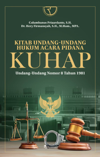 KITAB UNDANG-UNDANG HUKUM ACARA PIDANA (KUHAP) Undang-Undang Nomor 8 Tahun 1981