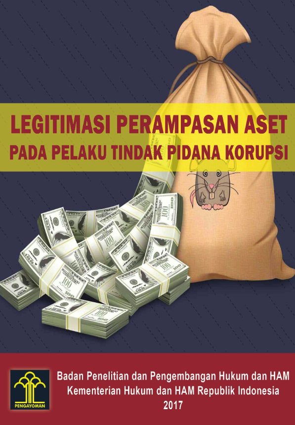 Legitimasi Perampasan Aset pada Pelaku Tindak Pidana Korupsi