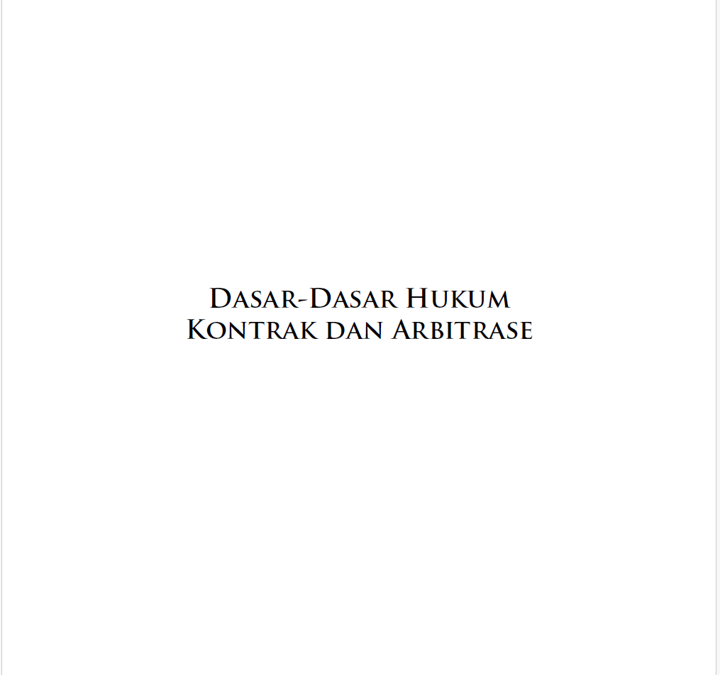 Dasar-dasar Hukum Kontrak dan Arbitrase